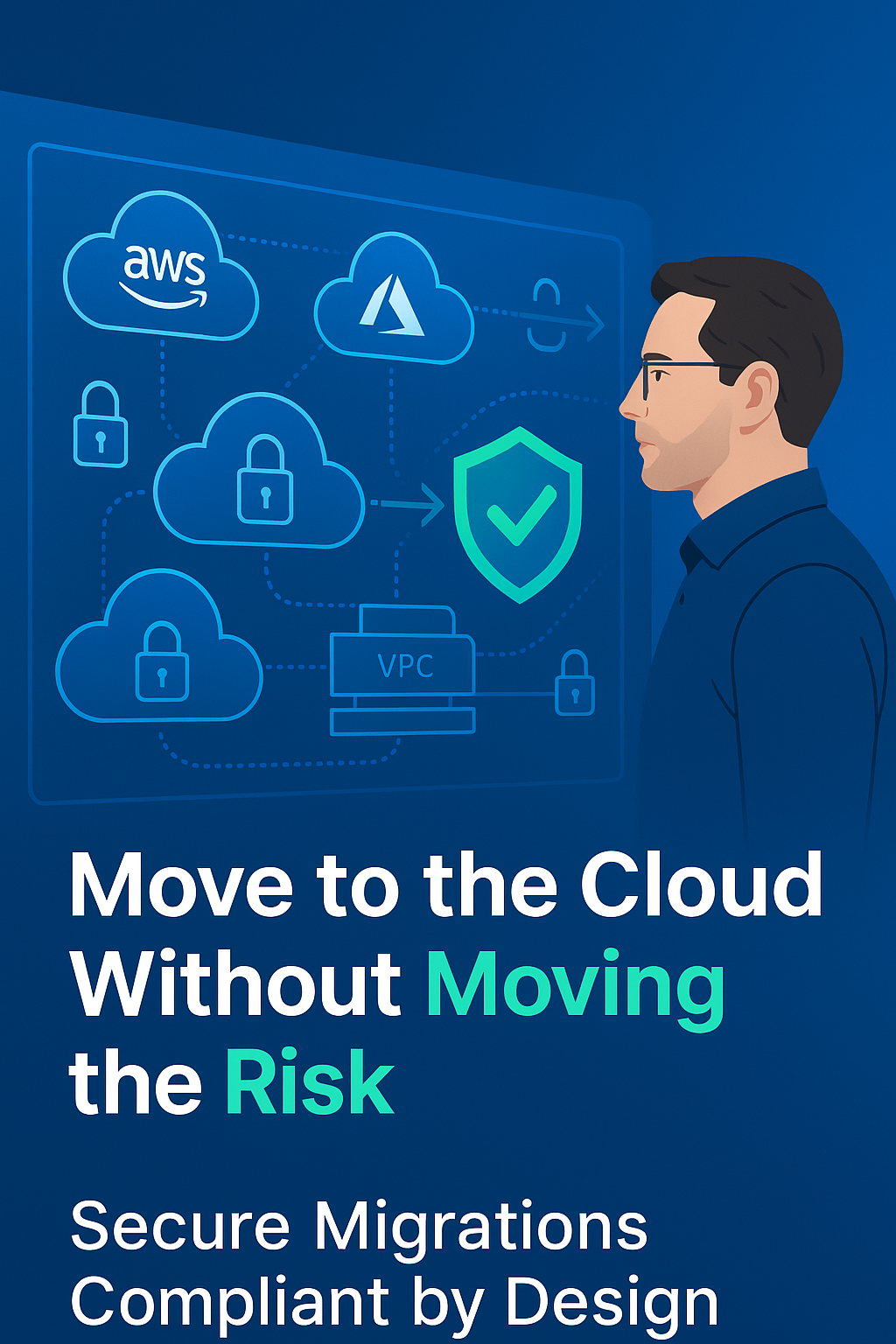 Secure Cloud Migrations